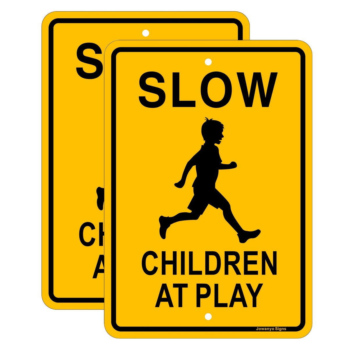 Jowanyo Slow Down Children at Play sign front view on durable aluminum panel.