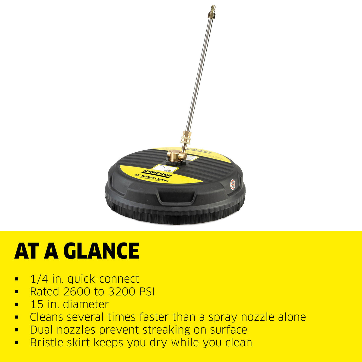 KÄRCHER 15-inch surface cleaner with two nozzles covers more area and saves time.