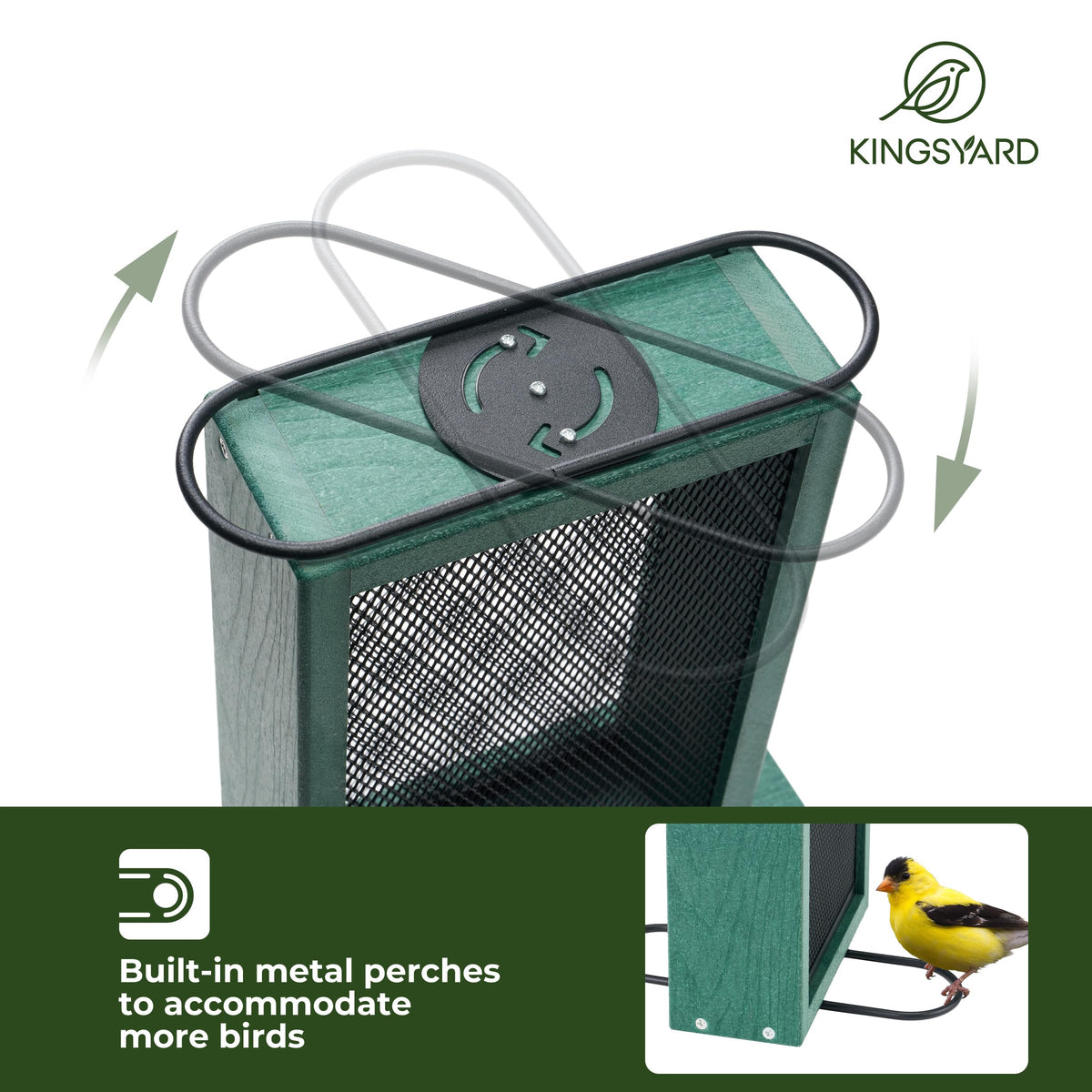 Kingsyard built-in perch supports clinging birds with an optional U-shaped perch.