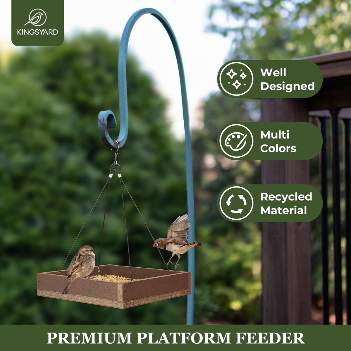 Kingsyard four-chain suspension keeps the feeder stable when birds land.
