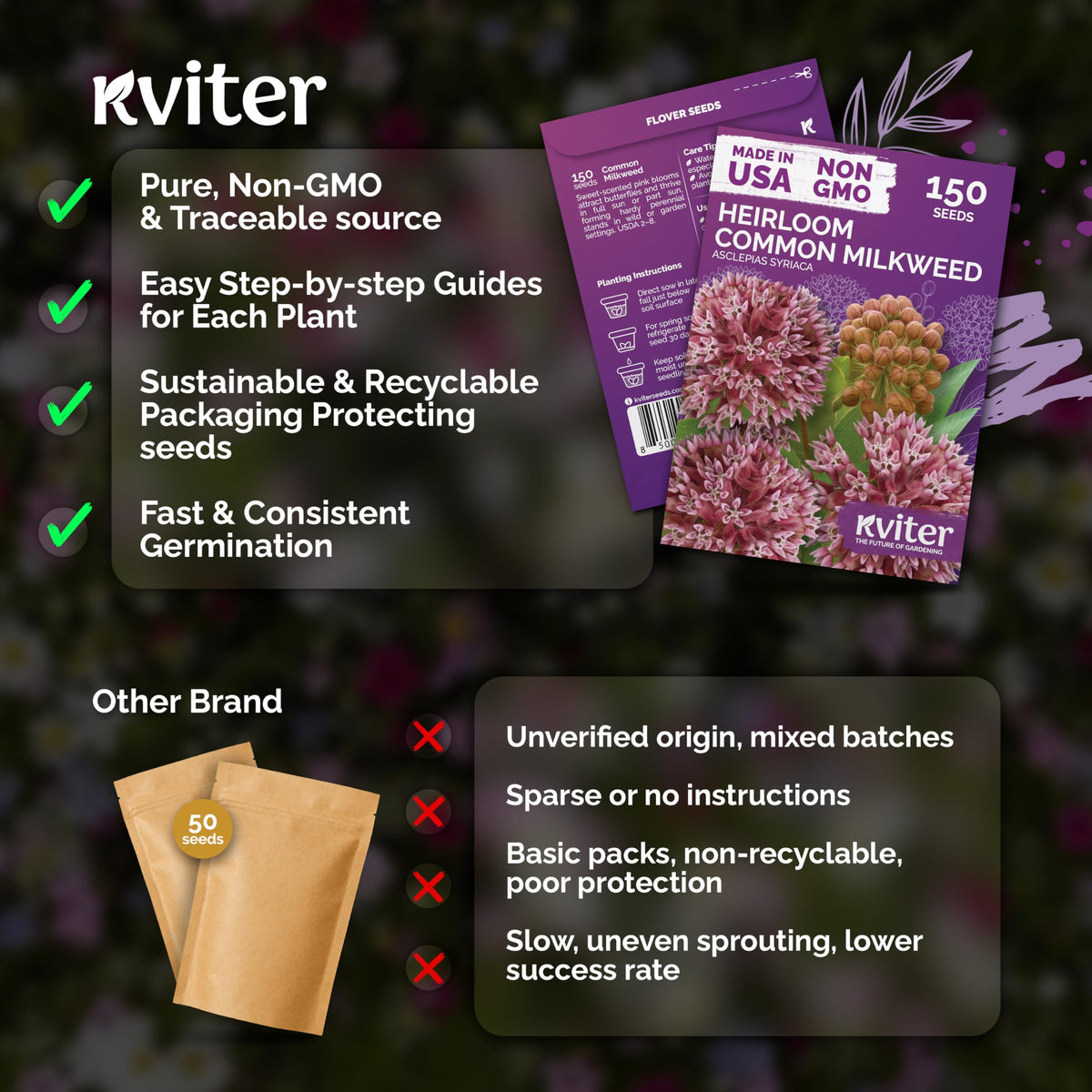 KVITER milkweed seeds require cold stratification for best germination.