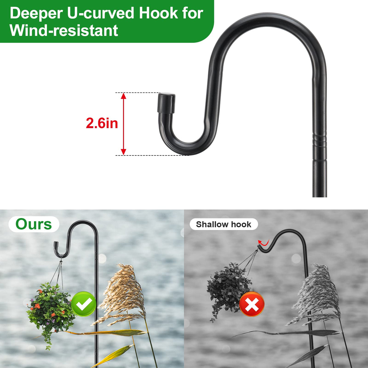 LAKEROD deep U-curved hook minimizes sway for secure outdoor display of feeders and lanterns.