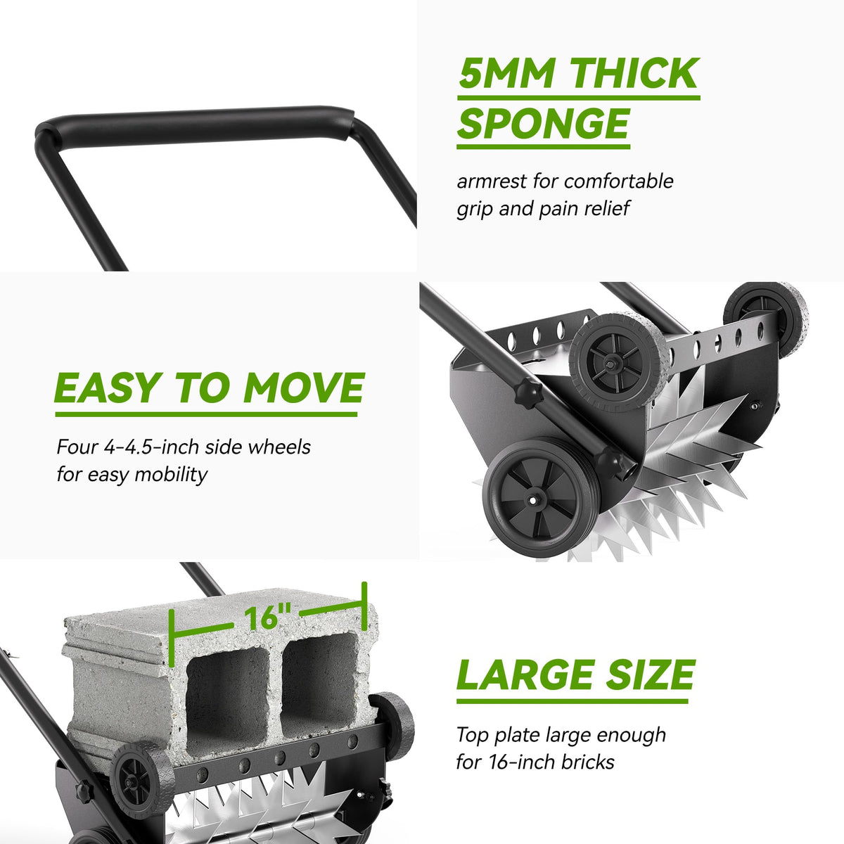 Lineware foam armrests and steel handle offer comfortable extended-use handling.