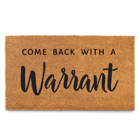 MAINEVENT come back with a warrant doormat front door 30x17, welcoming with humor