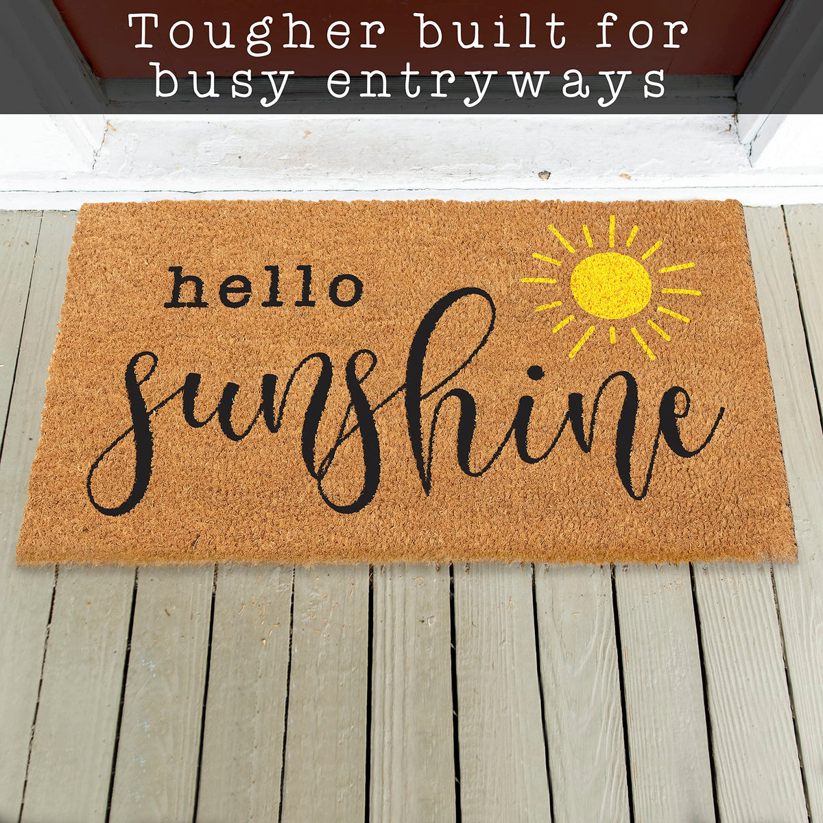 MAINEVENT Hello Sunshine non-slip backing keeps the rug in place on covered porches.