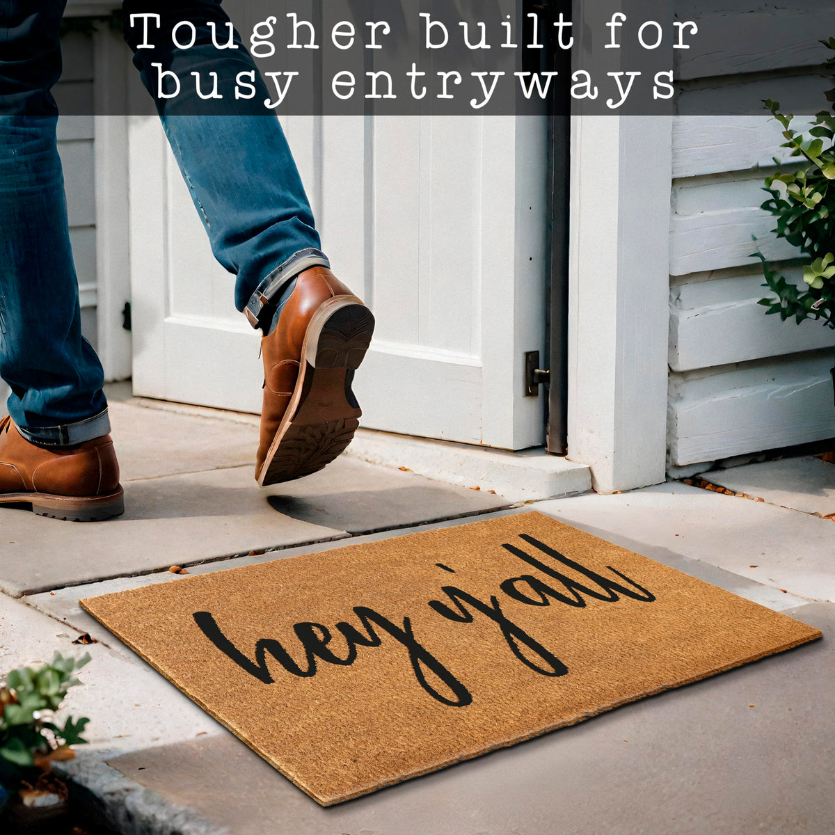MAINEVENT Hey Y'all natural coir texture adds rustic curb appeal.