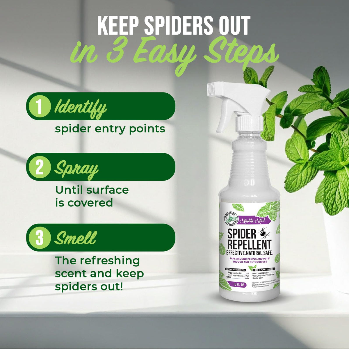 Mighty Mint is pet-safe and kid-friendly when used as directed.