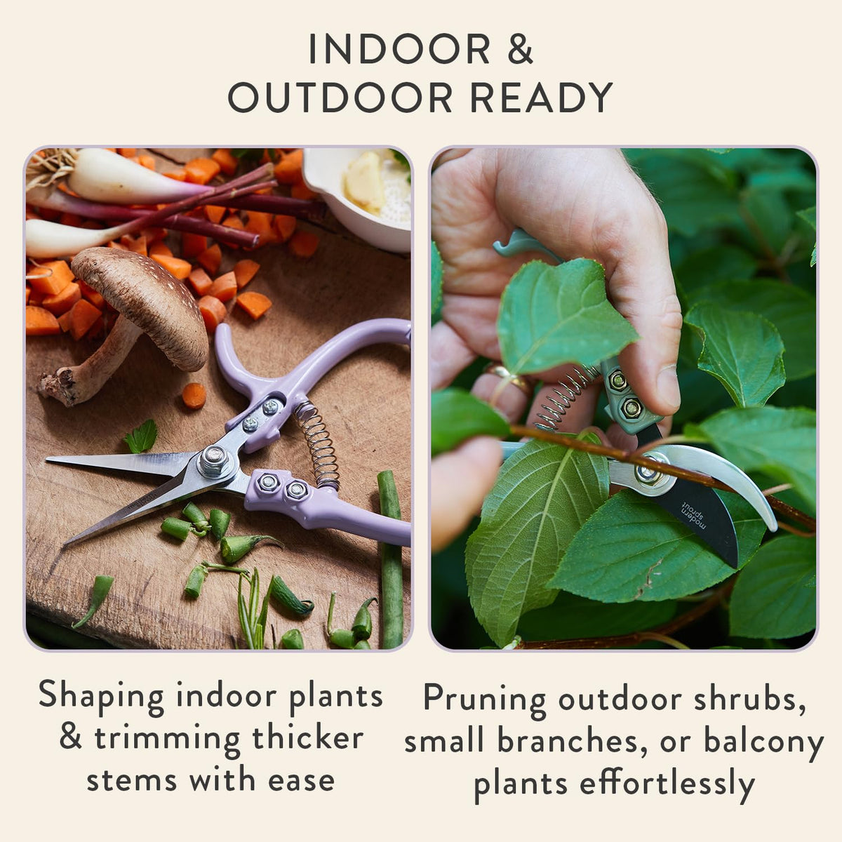 Modern Sprout ergonomic handles reduce hand fatigue.