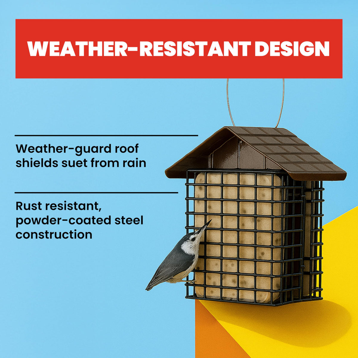 More Birds durable steel construction keeps suet cakes dry in wet weather.