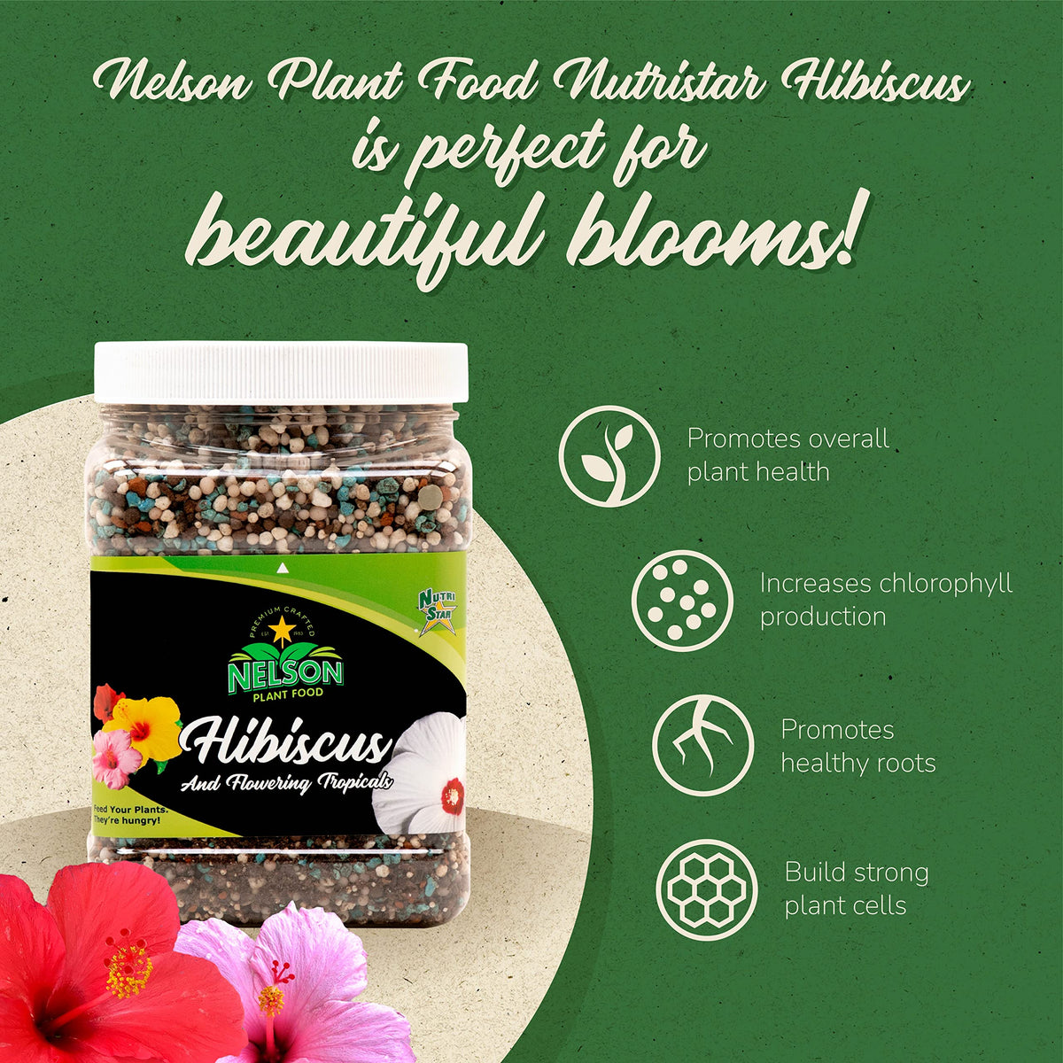 Nelson NutriStar Hibiscus fertilizer with calcium iron magnesium for strong roots