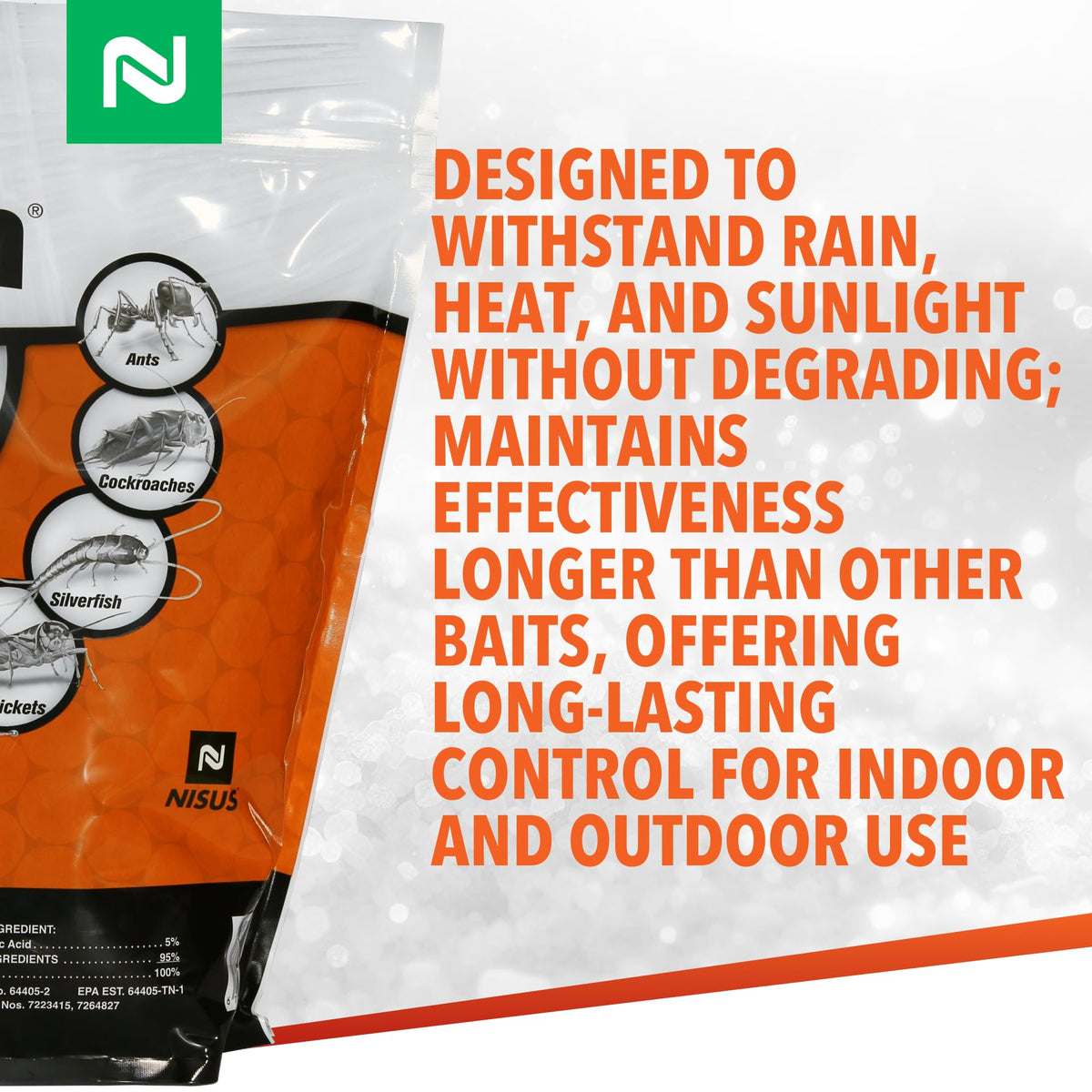 Nisus Niban weather-resistant granules outdoors resist rain and heat.