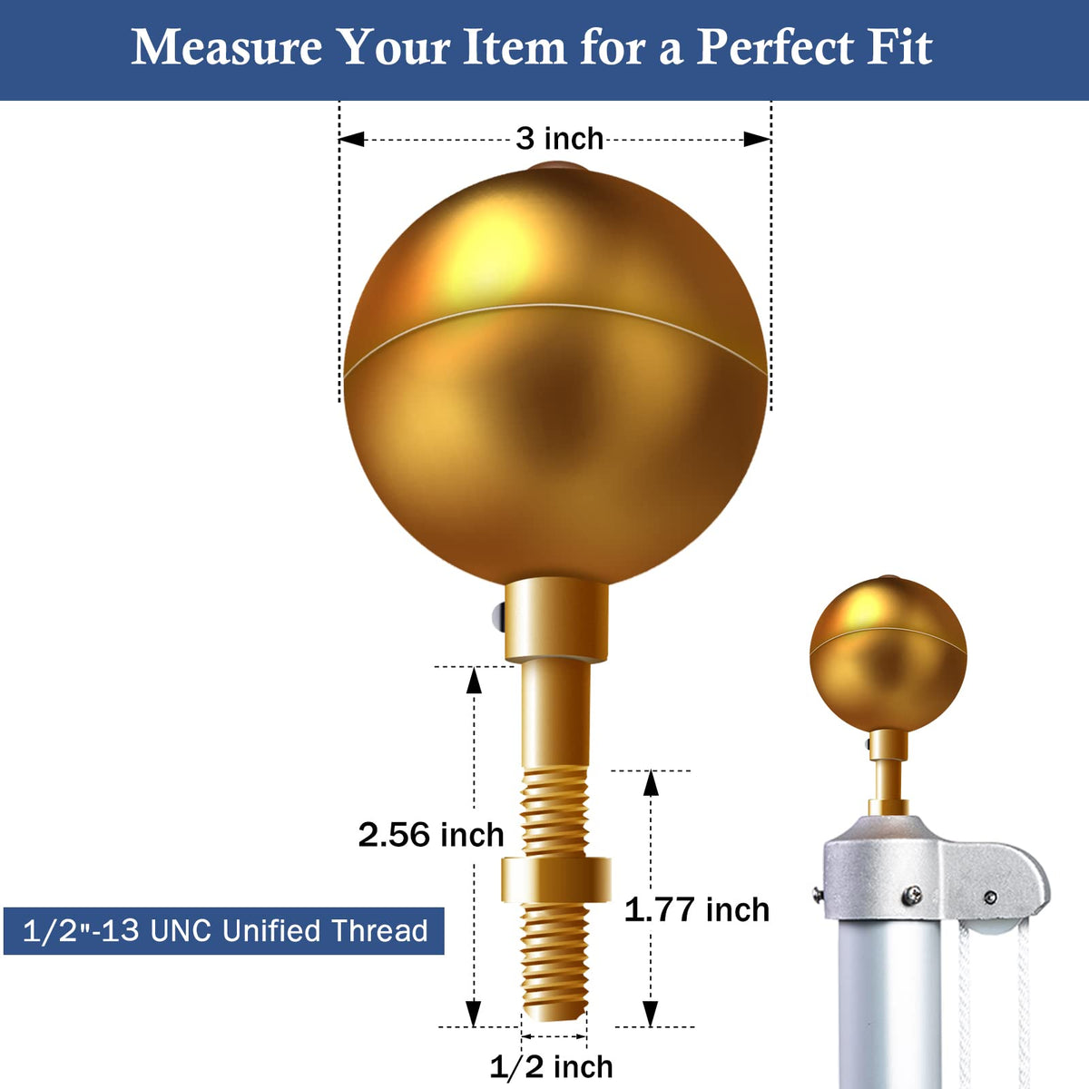 NQ ball topper uses 1/2-13UNC threading, fits flagpoles and trucks