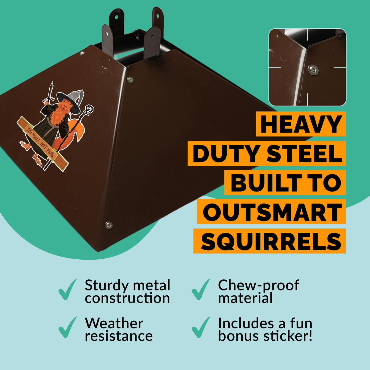 Orca Squirrel Baffle included sticker signaling deterrence for birds and visitors