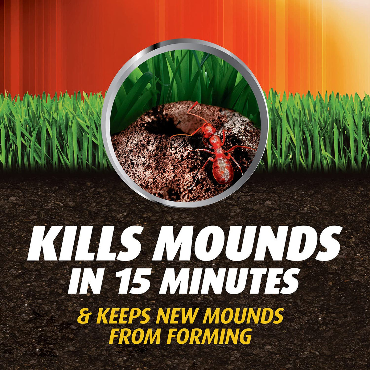 Ortho granules kill mounds in about 15 minutes on outdoor lawns.
