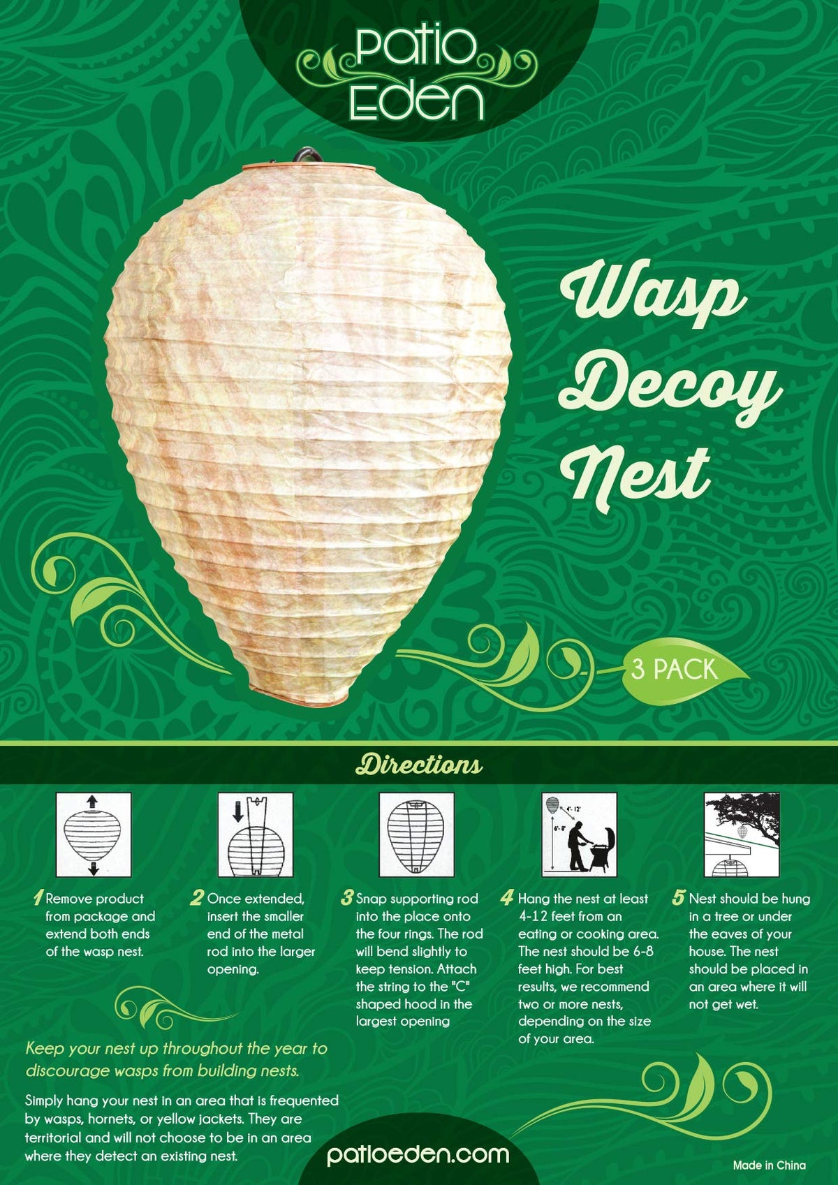 Patio Eden chemical-free nest decoy provides a natural deterrent.