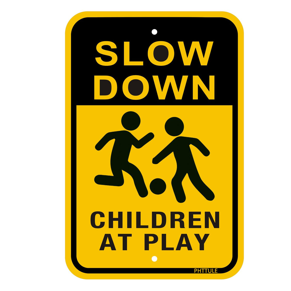 PHTTULE slow-down sign front view for children at play improves driver awareness