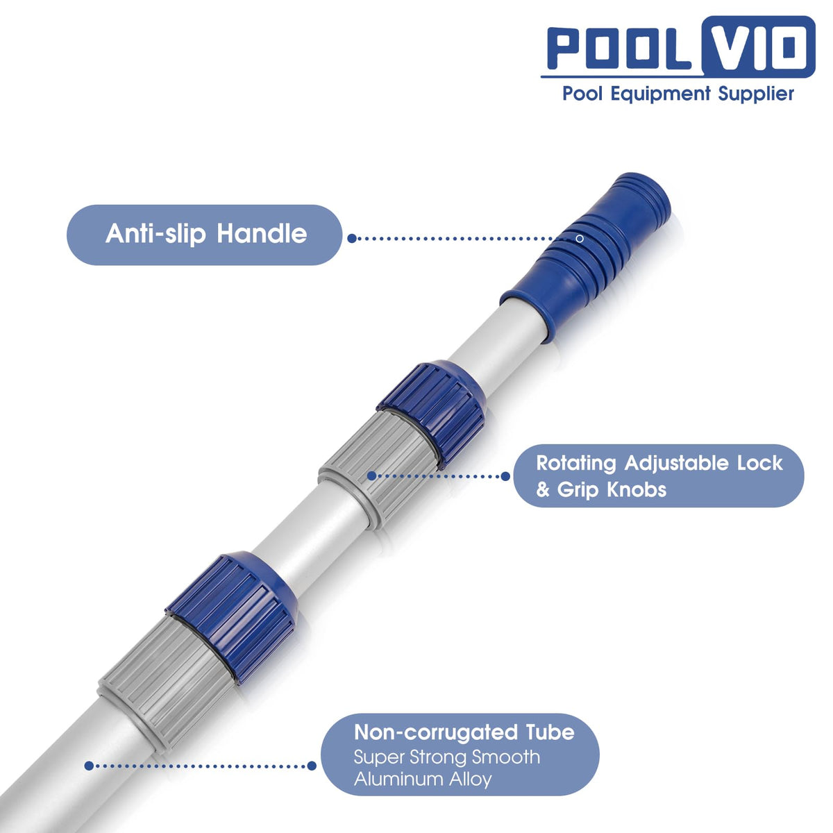 Poolvio rust-proof aluminum body withstands frequent pool maintenance tasks.