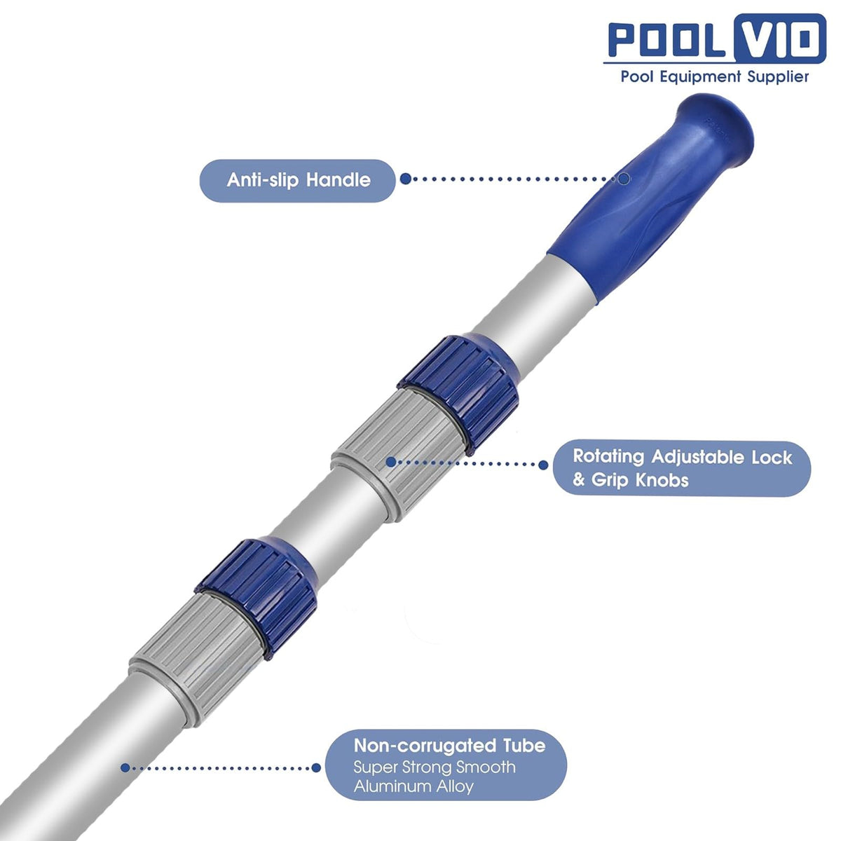 Poolvio rust-proof aluminum body resists corrosion during pool care.
