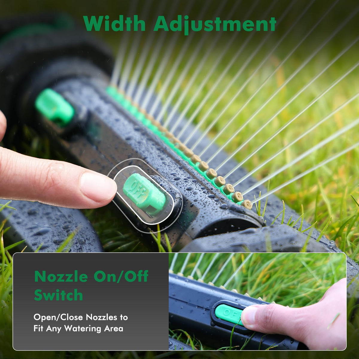 Adjustable width feature provides flexible coverage for irregular yards.