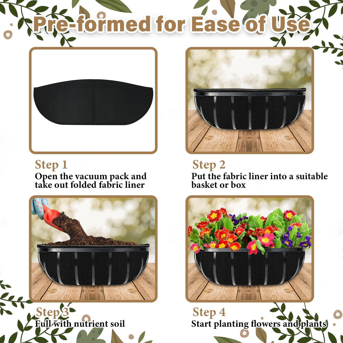 Riare moisture-retention liner helps keep soil evenly moist for plants.