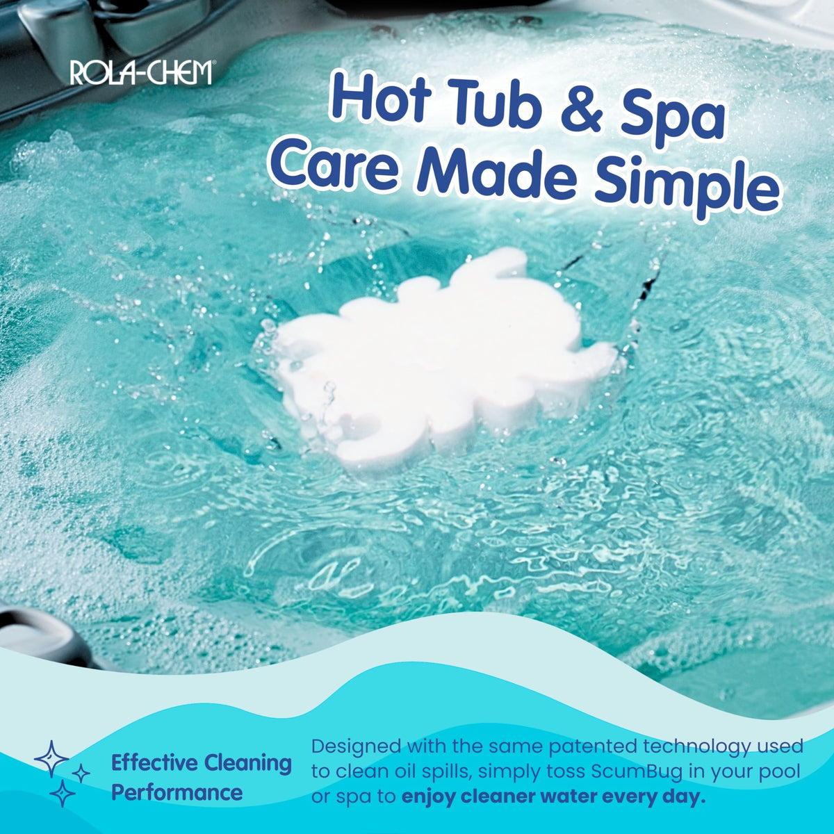 Rola-Chem Scumbug original technology keeps pools crystal clear.