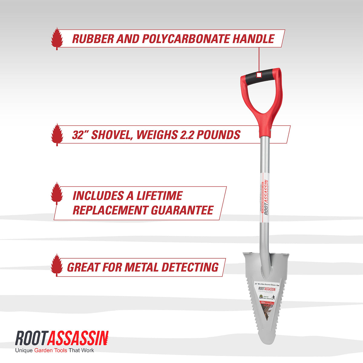 Root Assassin D shaped rubber coated handle provides comfortable grip during digging
