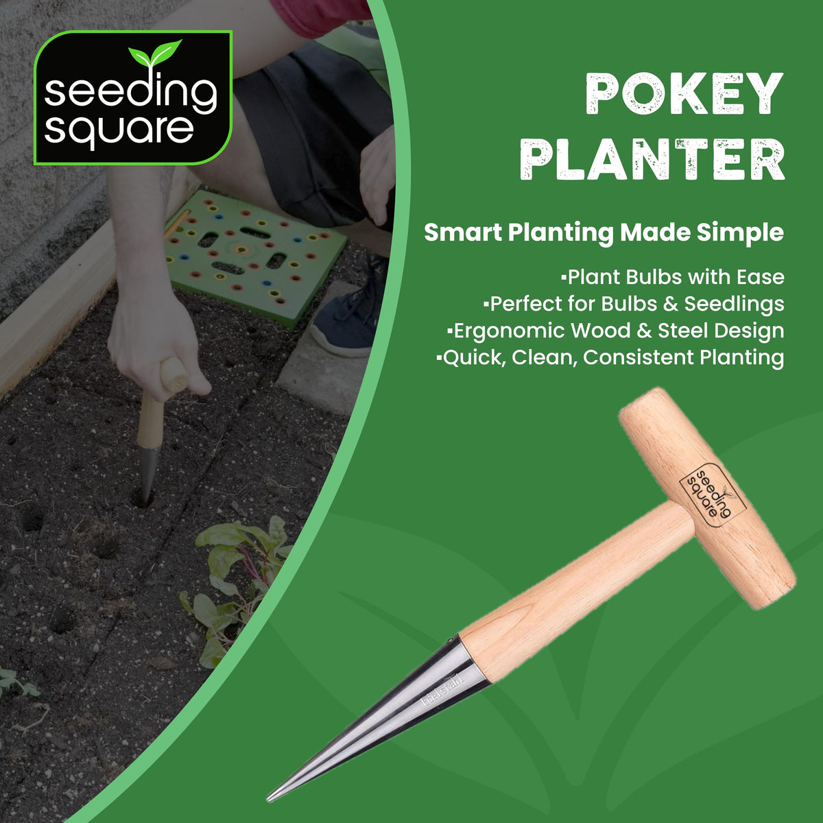 Seeding Square Pokey Planter wooden handle provides ergonomic comfort during planting