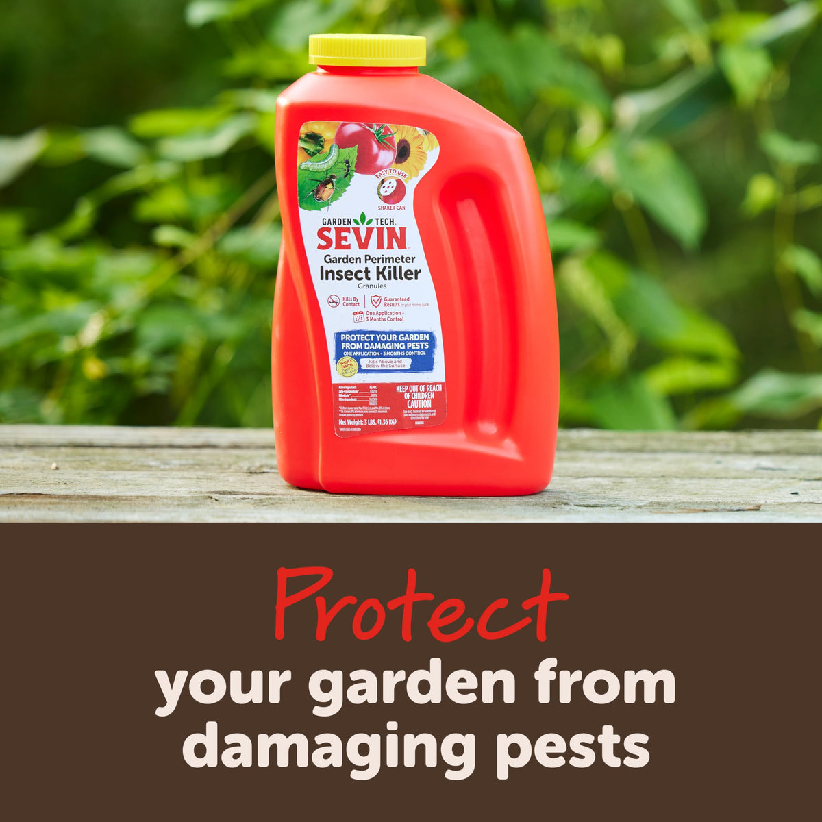 Sevin Garden Perimeter Granules kill over 100 listed insects by contact.