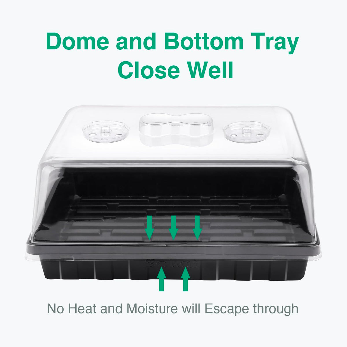 SOLIGT tight-seal dome-tray arrangement maintains warmth for steady growth.