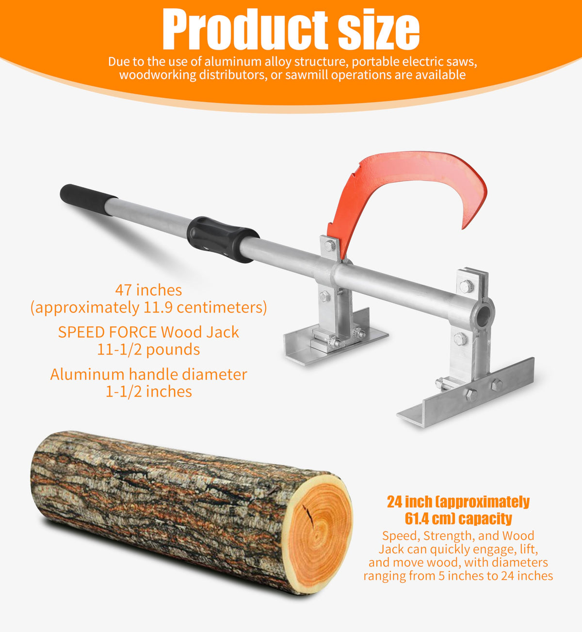 Speed Force TimberJack log lift-action helps you move heavy logs efficiently.