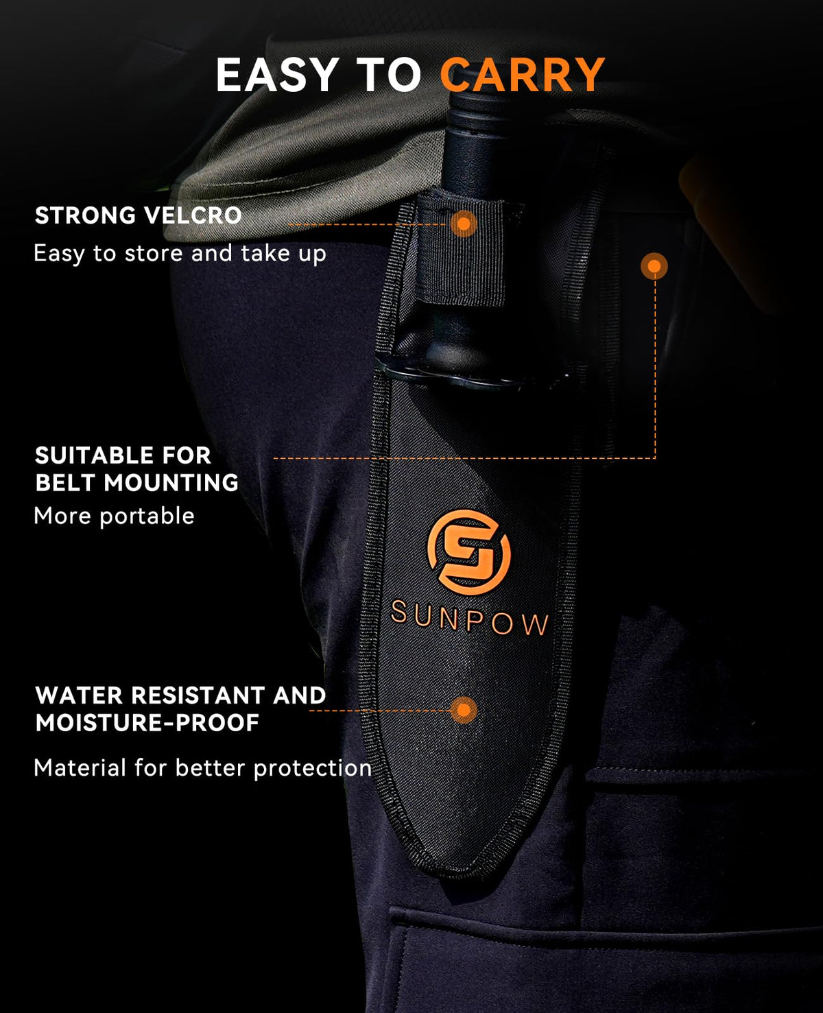 SUNPOW belt-loop ready sheath allows easy access during hunts