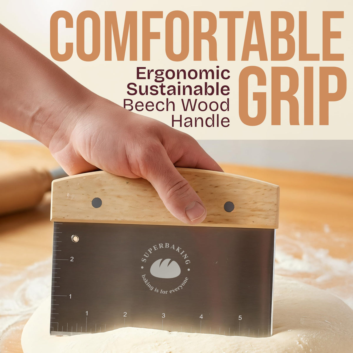 Superbaking dough scraper flat-edge design delivers smooth scraping without dough drag.