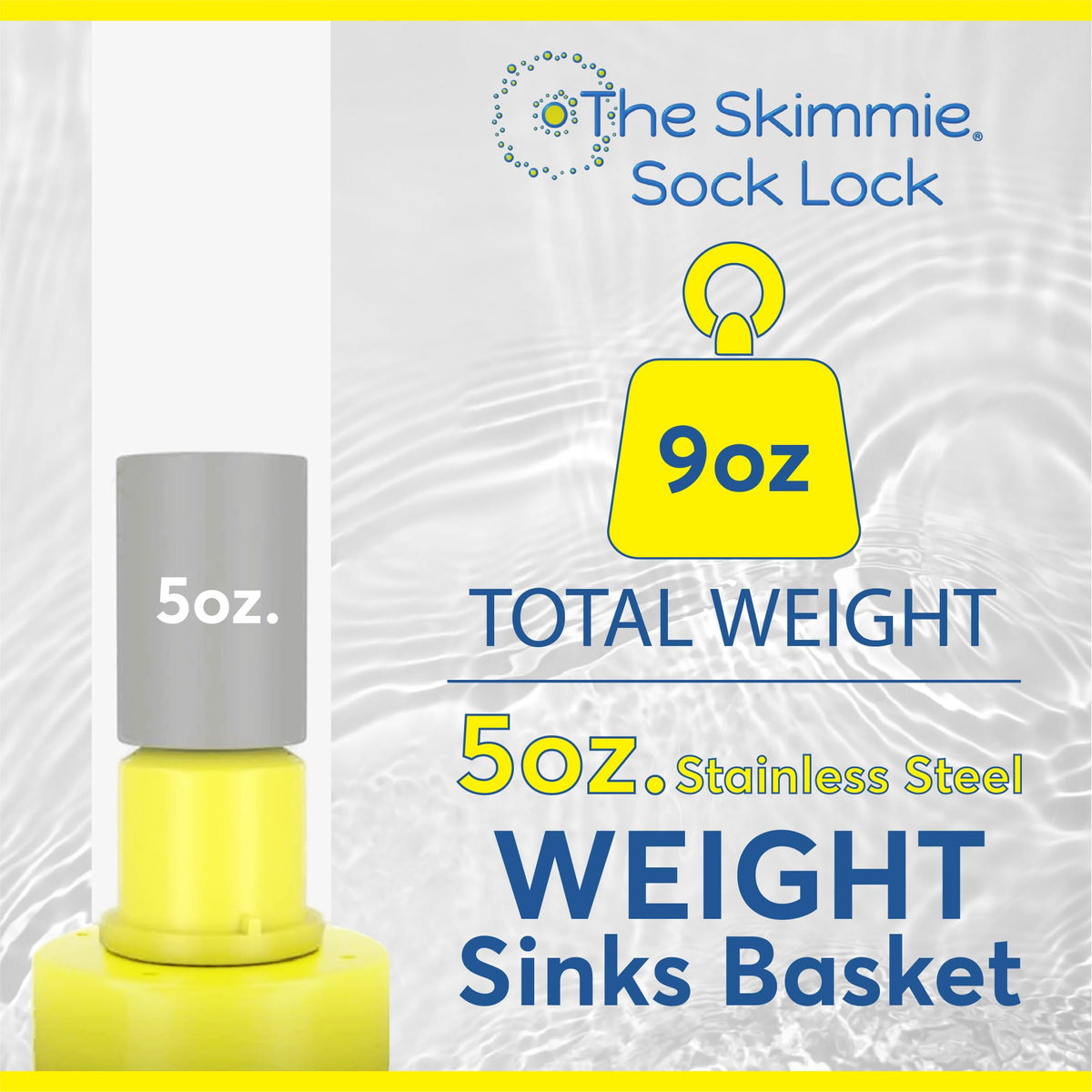 The Skimmie Sock Lock quarter-turn install simplifies setup.
