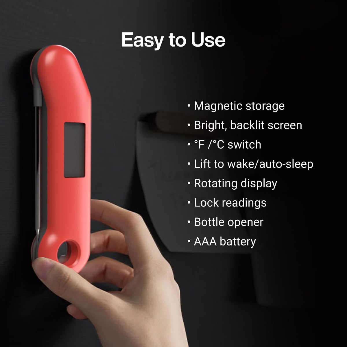 ThermoMaven hook and magnet storage keeps the thermometer accessible