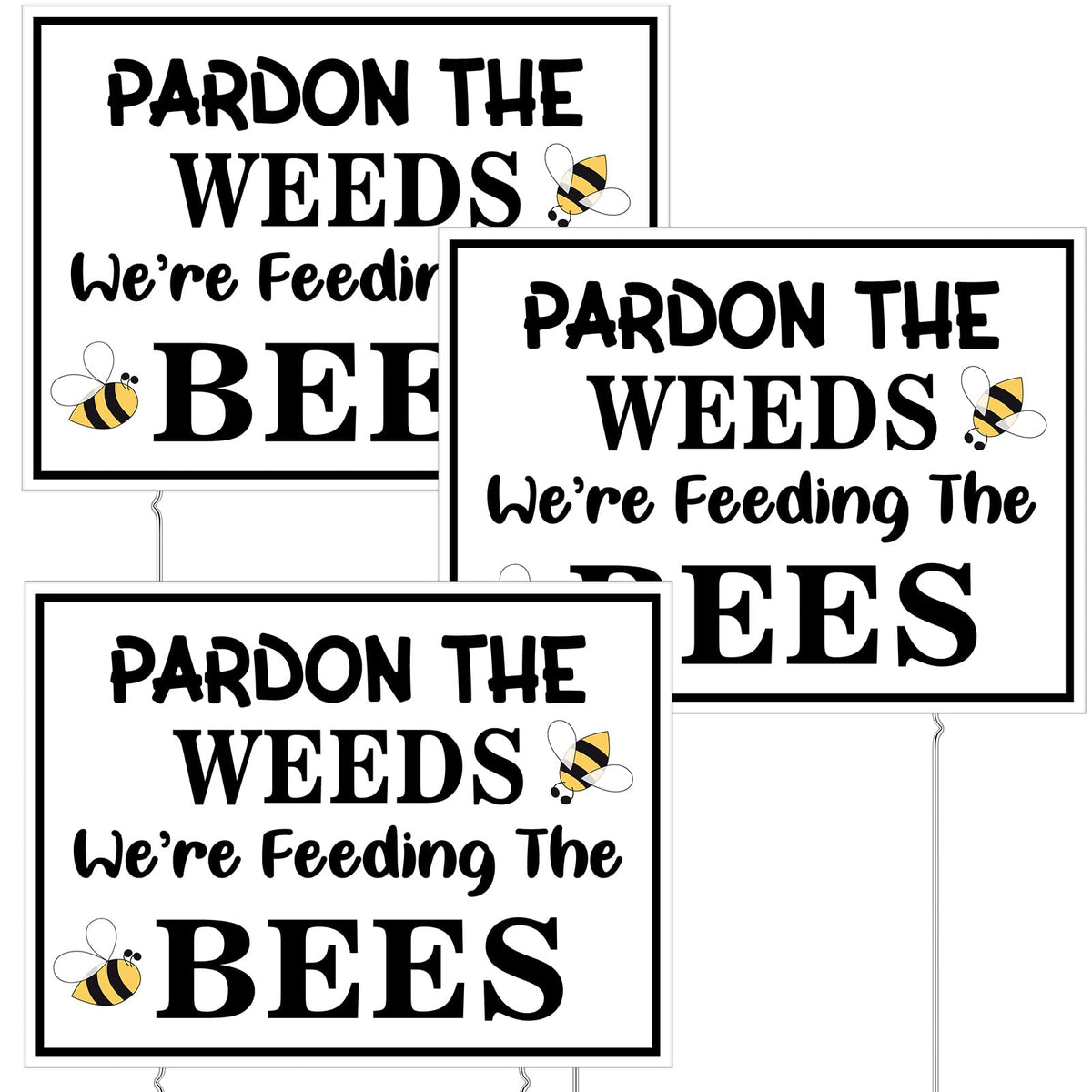 Therwen pardon the weeds yard sign front view highlights bees for pollinator awareness.