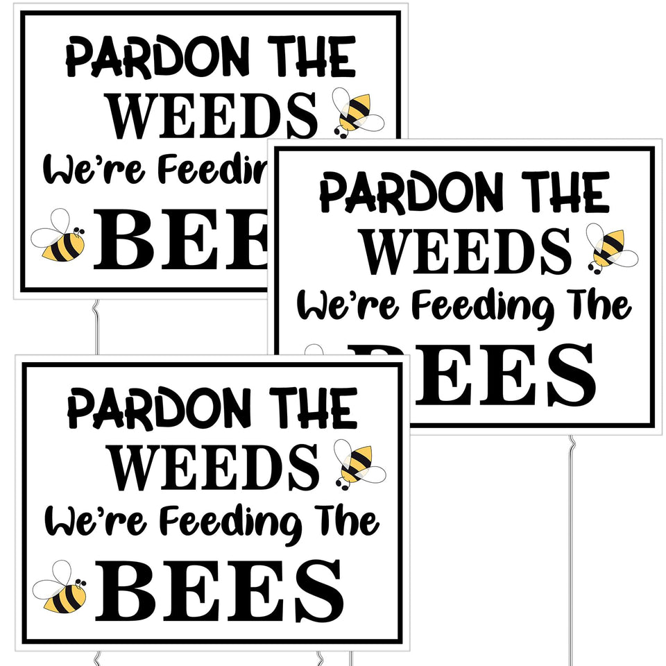 Therwen pardon the weeds yard sign front view highlights bees for pollinator awareness.