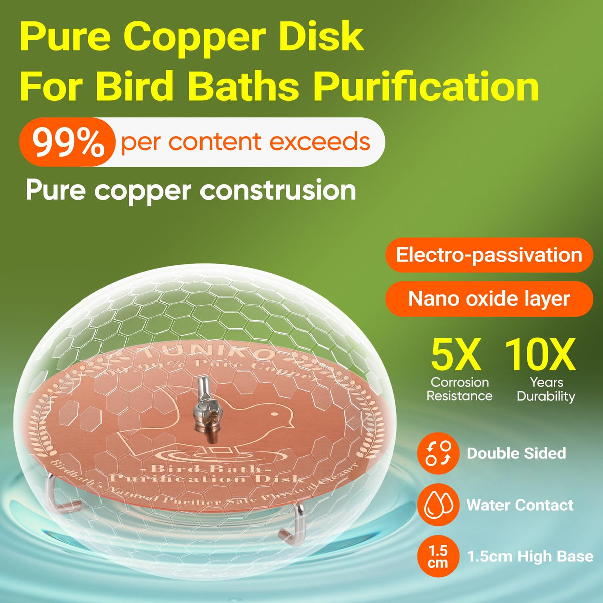 TUNIKO copper disk supports clear water with less frequent cleanings.