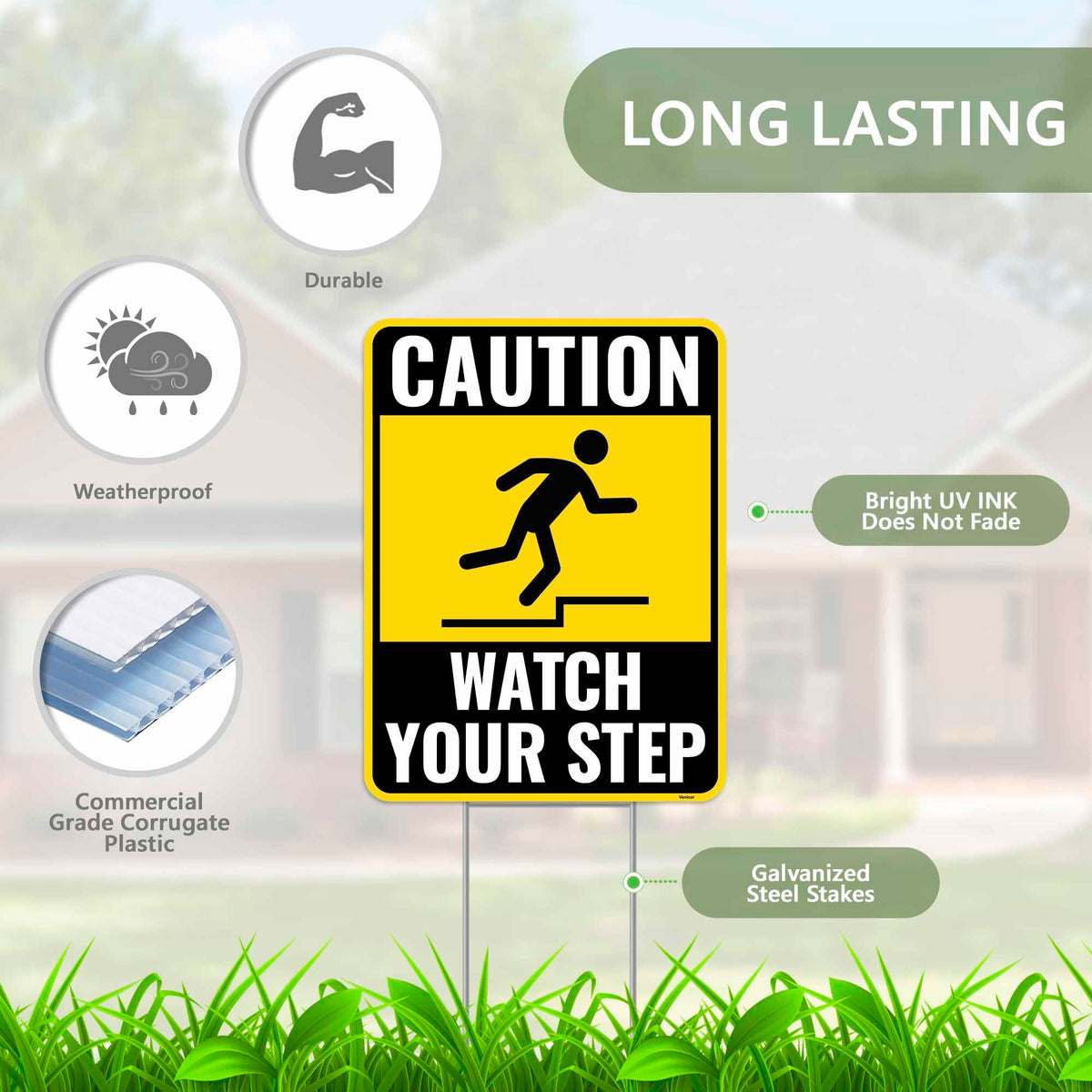 Venicor Watch Your Step sign close-up shows large typography for quick recognition.