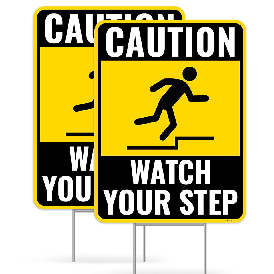 Venicor Watch Your Step sign front view with bold letters for outdoor visibility.