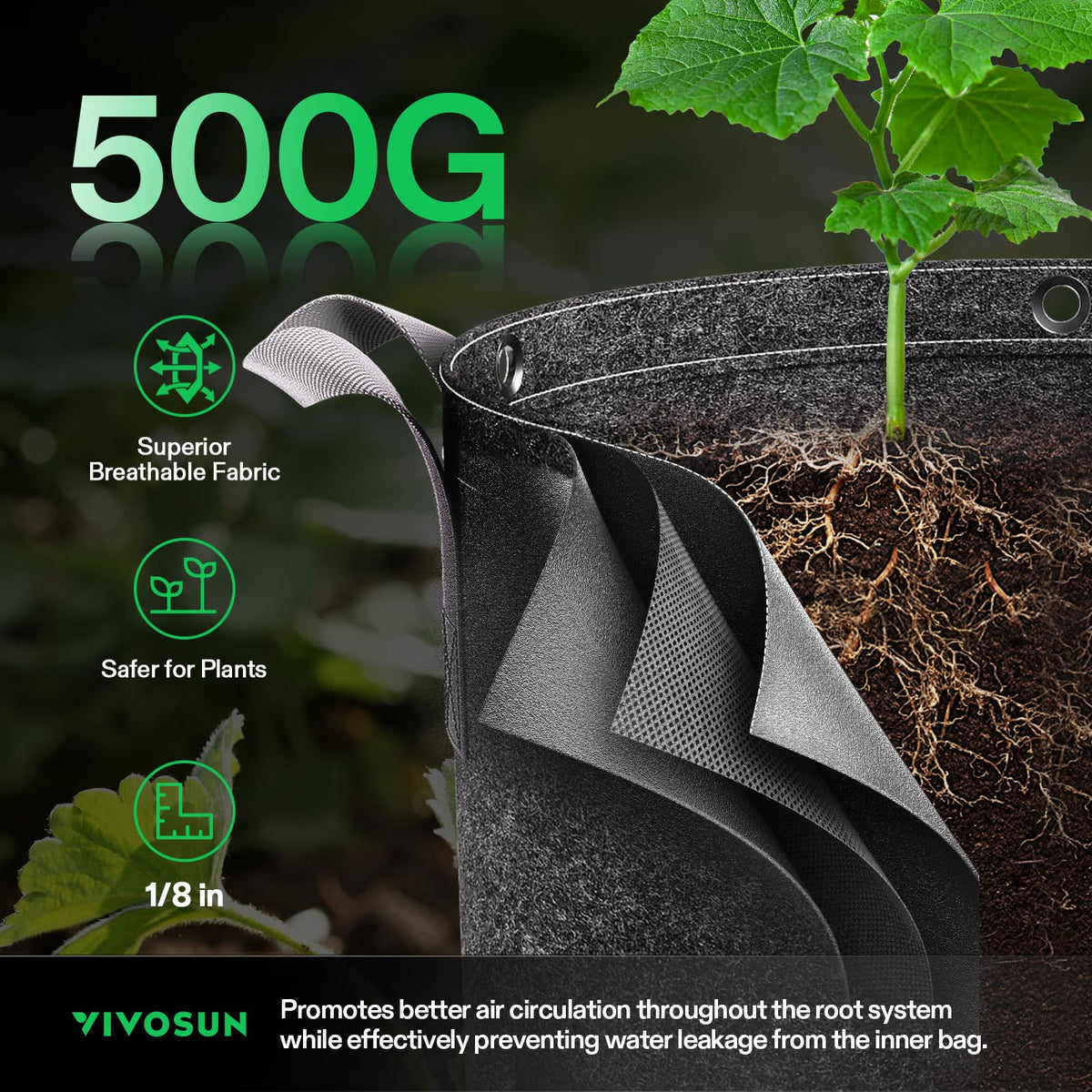 VIVOSUN breathable fabric grow bag keeps roots aerated for improved root health.