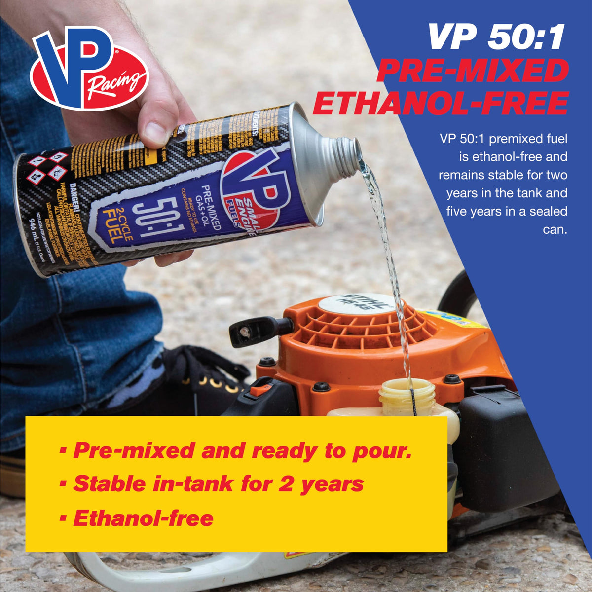 VP Racing Fuels 6235 SEF 50:1 94 octane unleaded ethanol-free for reliable starts