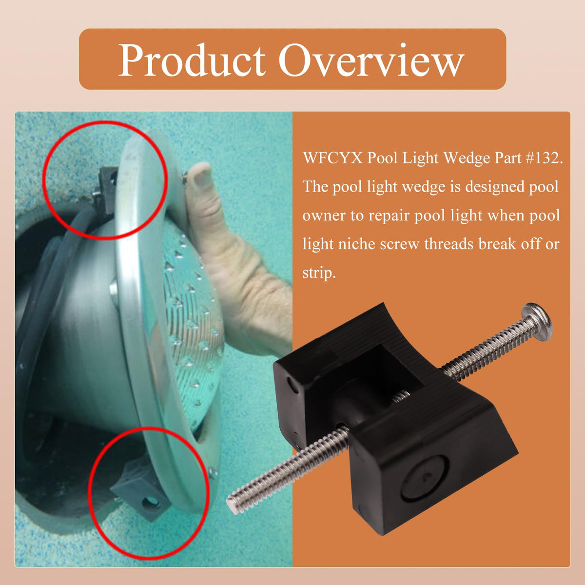 WFCYX wedge 132—fits multiple pool light niches for secure installation