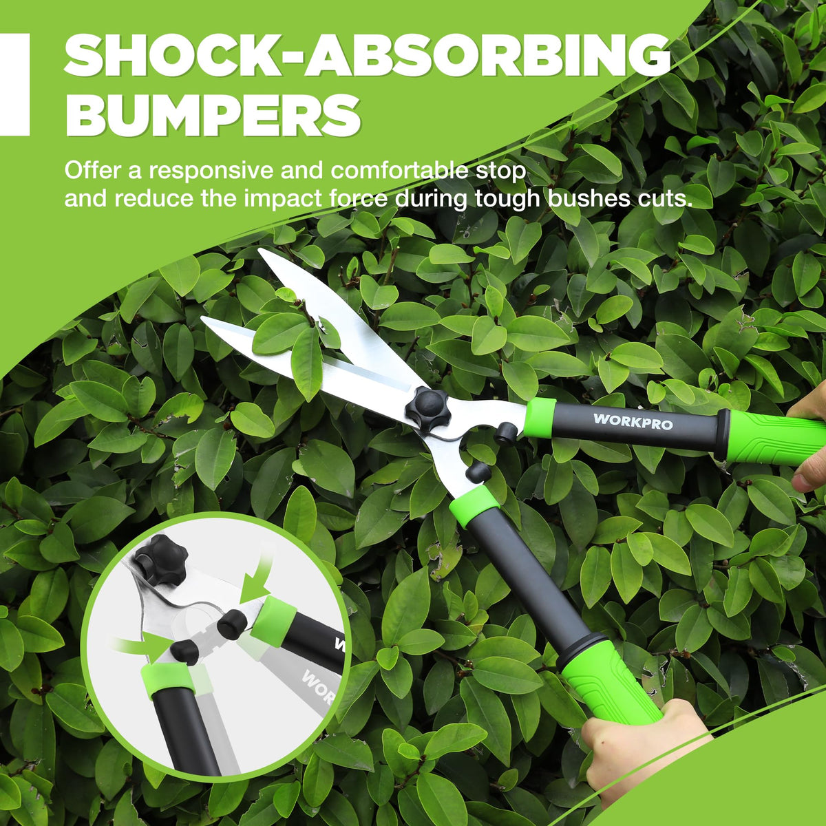 WORKPRO Hedge Shears built-in shock absorber minimizes vibrations for smoother pruning.