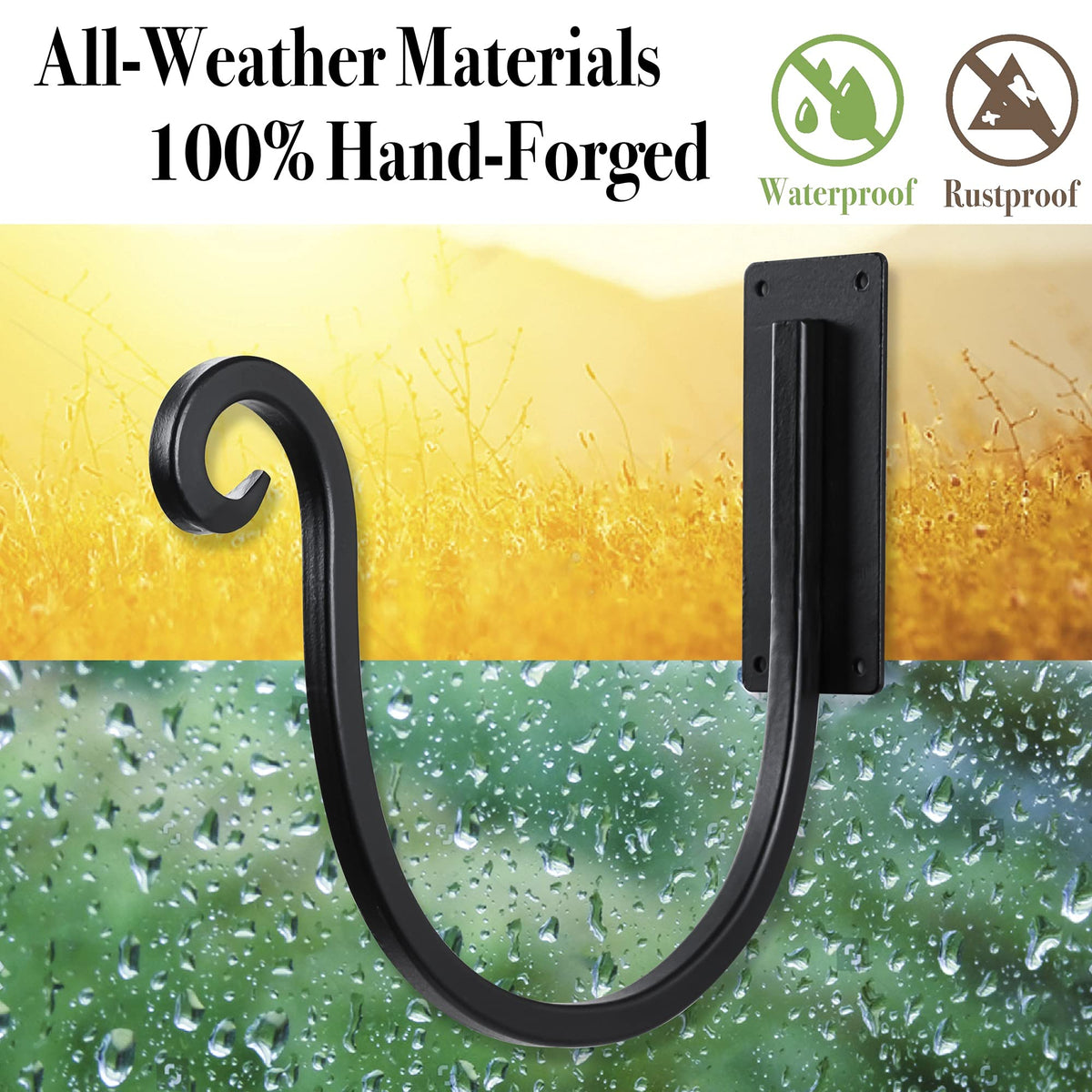 Rust-resistant coating protects the holder against rain and sun exposure.