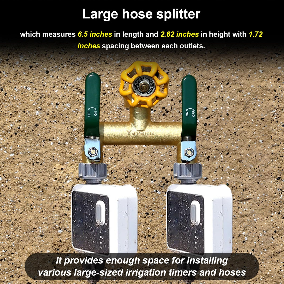 Yayamz 2.95-inch spacing enables simultaneous timers and hoses.