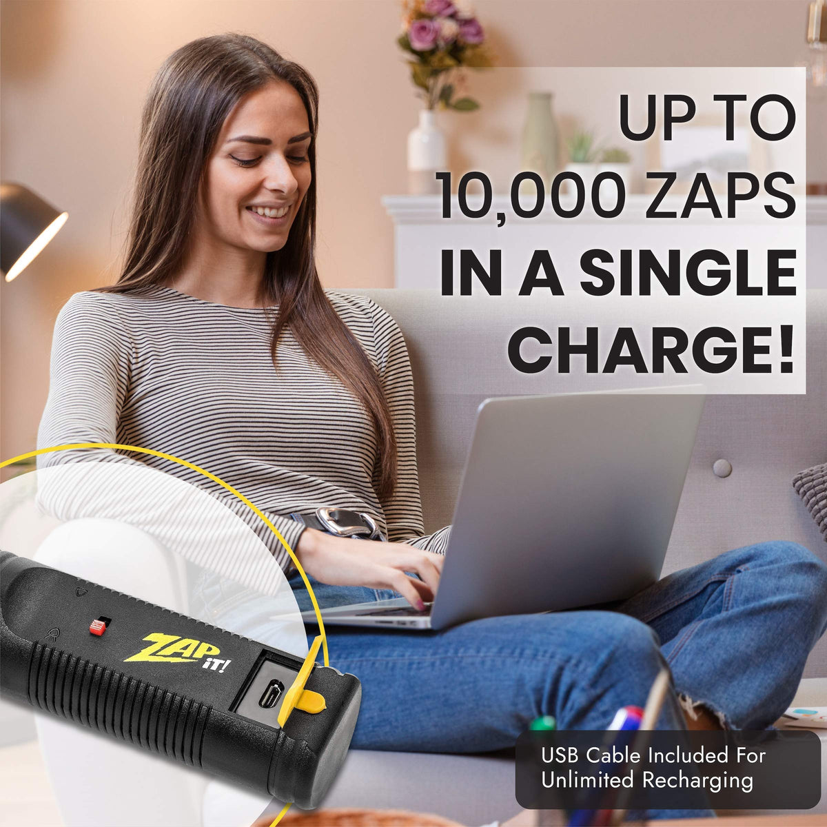ZAP IT! ergonomic, lightweight grip reduces fatigue during use